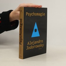 Psychomagie  |  Alejandro Jodorowsky