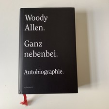 Woody Allen: Ganz nebenbei - Autobiographie /...