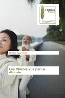 Les Chinois Vus Par Un Africain Christian Nzuzi Lukoki Taschenbuch FranzöSisch