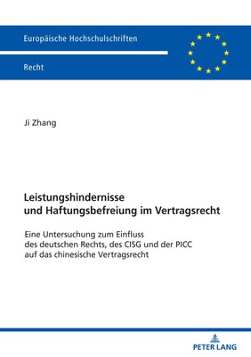 Ji Zhang | Leistungshindernisse und Haftungsbefreiung im Vertragsrecht | Buch