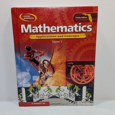 Glencoe Mathematics: Applications and Concepts Course 1 (Florida Edition)