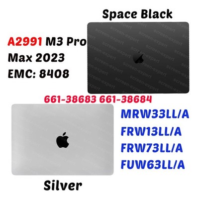 for MacBook Pro Retina A2991 M3 EMC 8408 FUW73xx/A MRW13xx/A LCD Screen Assembly