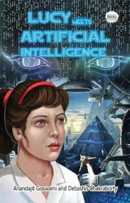 Lucy Meets Artificial Intelligence by Debashis Chakraborty [Paperback]