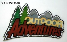 OUTDOOR ADVENTURE TITLE premade paper piecing 3D die cut by Rhonda