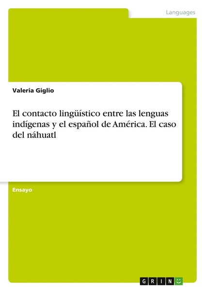 Valeria Giglio | El Contacto LingüíStico Entre Las Lenguas IndíGenas Y El...-image