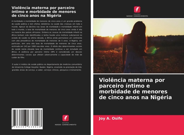 Joy A. Osifo | ViolêNcia Materna Por Parceiro íNtimo E Morbidade De Menores...-image