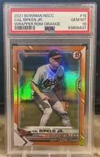 2021 Bowman NSCC National Convention Cal Ripken #15 Orange /25 Graded PSA 10 !!