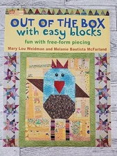 Out of the Box with Easy Blocks: Fun with Free-Form Piecing Paperback Very Good