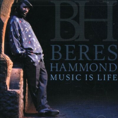 Beres Hammond : Music Is Life - Audio CD