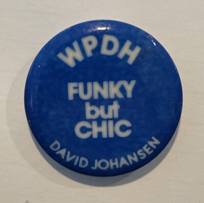 RARE Vintage 1970 s DAVID JOHANSEN promo pinback Funky But Chic WPDH Radio