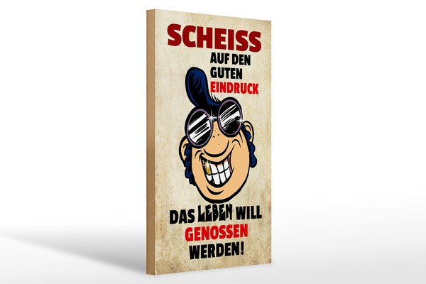 Holzschild Spruch 20X30 Cm Scheiß Auf Den Guten Eindruck Deko Schild Wooden Sign-image