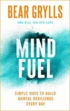 Mind Fuel: Build mental resilience every day - Hardcover - VERY GOOD