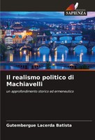 Gutembergue Lacerda Batista | Il Realismo Politico Di Machiavelli | Taschenbuch