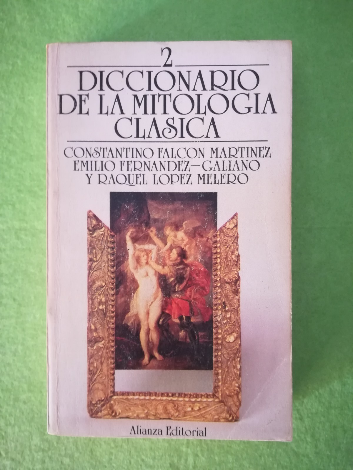 Diccionario de la mitologia clasica 2 Constantino Falcon Alianza editorial 1985