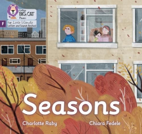 Seasons: Foundations for Phonics (Big Cat Phonics for... - Raby, Charlotte