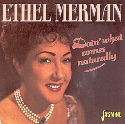 Doin' What Comes Naturally [ORIGINALAUFNAHMEN REMASTERED] von Ethel Merman