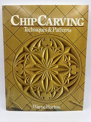 SIGNED 1984 Chip Carving Techniques & Patterns Wayne Barton Whittling Carve Wood
