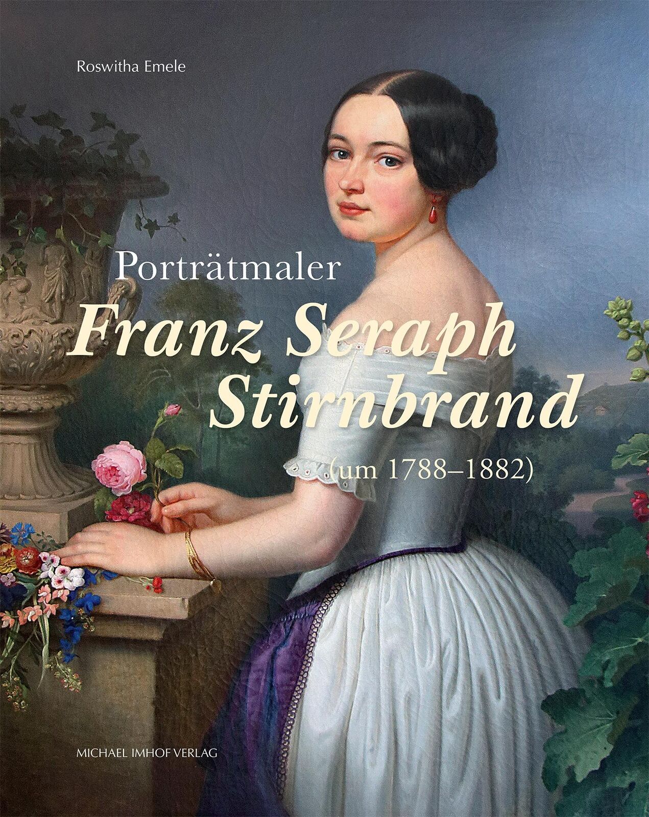 Thumbnail - Porträtmaler Franz Seraph Stirnbrand (um 1788-1882) | Emele, Roswitha