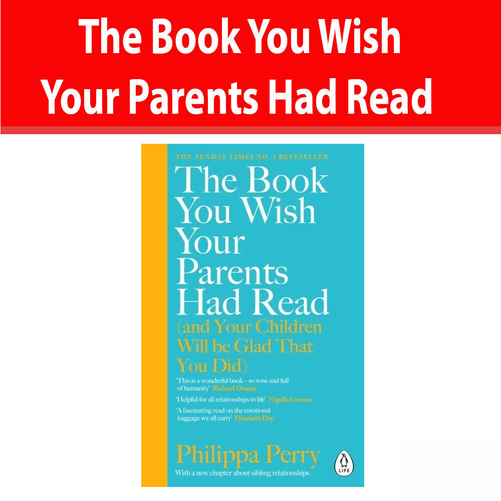 The Book You Wish Your Parents Had Read by Philippa Perry Paperback NEW