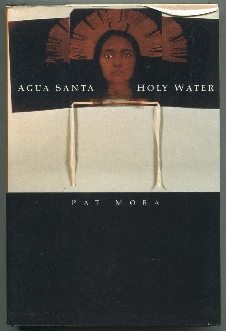 Pat MORA / Agua Santa Holy Water 1st Edition 1995