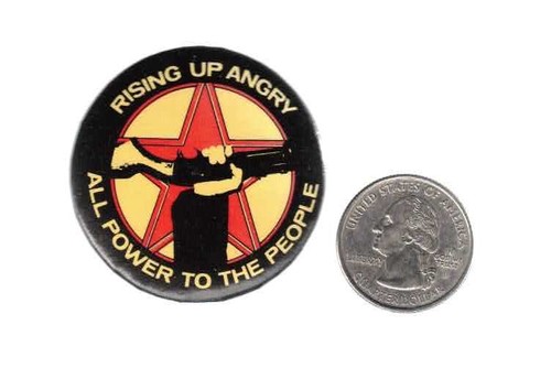 Rising Up Angry / All Power to the People - Radical Left Chicago group Button