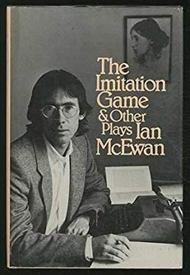 The Imitation Game and Other Plays Hardcover Ian McEwan