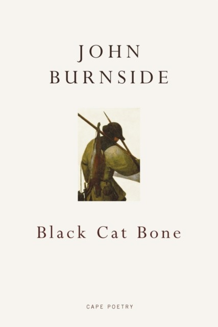 Black Cat Bone John Burnside - Image 2