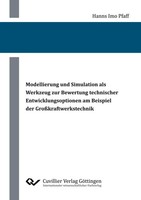 Modellierung Und Simulation Als Werkzeug Zur Bewertung Technischer...