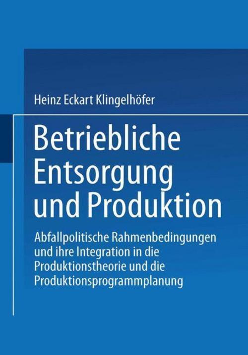 Betriebliche Entsorgung Und Produktion Heinz Eckart Klingelhöfer