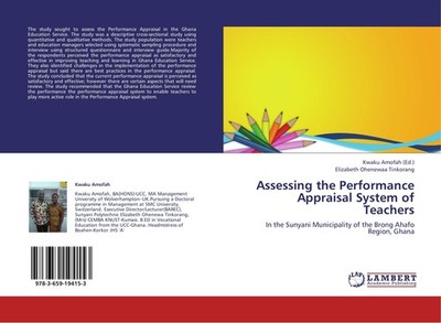 Assessing the Performance Appraisal System of Teachers Elizabeth Ohenewaa Tinkor