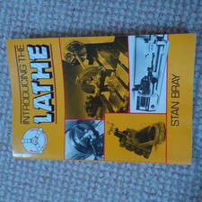 Introducing the Lathe (Model Engineering..., Bray, Stan
