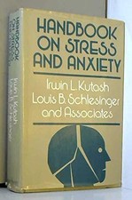 Handbook on Stress and Anxiety: Contemporary Knowledge, Theory, and Treatmen...