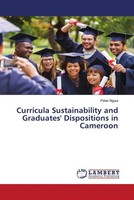 Peter Ngwa | Curricula Sustainability And Graduates' Dispositions In Cameroon