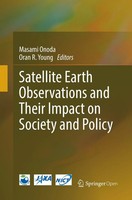 Satellite Earth Observations And Their Impact On Society And Policy Taschenbuch
