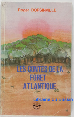 Die Märchen vom Atlantischen Wald Roger Dorsinville 1986