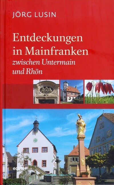 Thumbnail - Jörg Lusin / Entdeckungen In Mainfranken 2