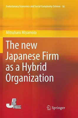 The new Japanese Firm as a Hybrid Organization