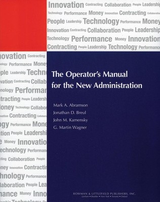 The Operator's Manual for the New Administration by Mark A. Abramson (English) H