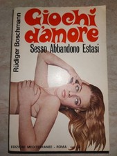 GIOCHI D'AMORE di Rudiger Boschmann ed. Mediterranee 1969