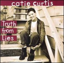 Truth from Lies by Catie Curtis: Used