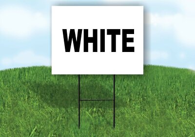 WORD WHITE SIGN Yard Sign with Stand LAWN SIGN