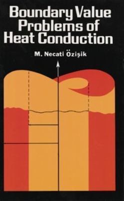 Boundary Value Problems of Heat Condu- paperback, M Necati Ozisik, 9780486659909