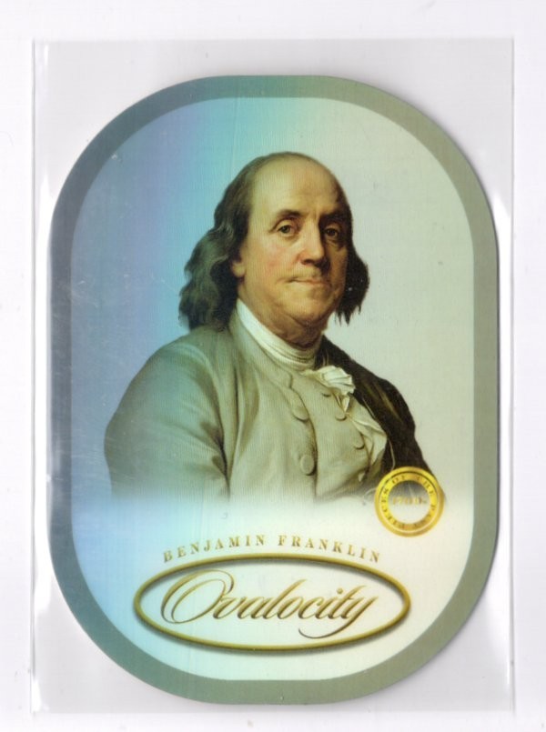 2024 Pieces of the Past 1700's Edition Benjamin Ben Franklin Ovalocity #I-266