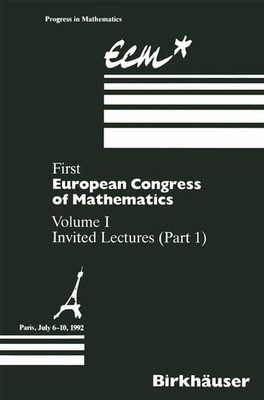 - First European Congress of Mathematics, Vol.1, Invited Lectures: Volume I Invi