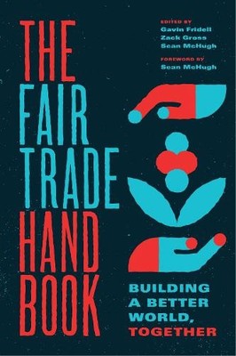 Zack Gross Gavin Fridell The Fair Trade Handbook (Taschenbuch) (US IMPORT)