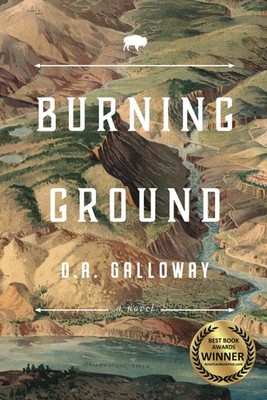 Burning Ground: A historical fiction novel of adventure, tragedy, and romanc...