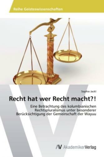 Thumbnail - Recht Hat Wer Recht Macht? Eine Betrachtung Des Kolumbianischen