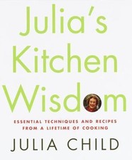 Julia's Kitchen Wisdom: Essential Techniques- Julia Child, 0375411518, hardcover
