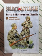 SOLDATI & BATTAGLIE SECONDA GUERRA MONDIALE N. 14 KURSK 1943 ZITADELLE WWII