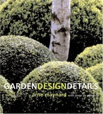 Garden Design Details Paperback Arne, de Verteuil, Anne Maynard